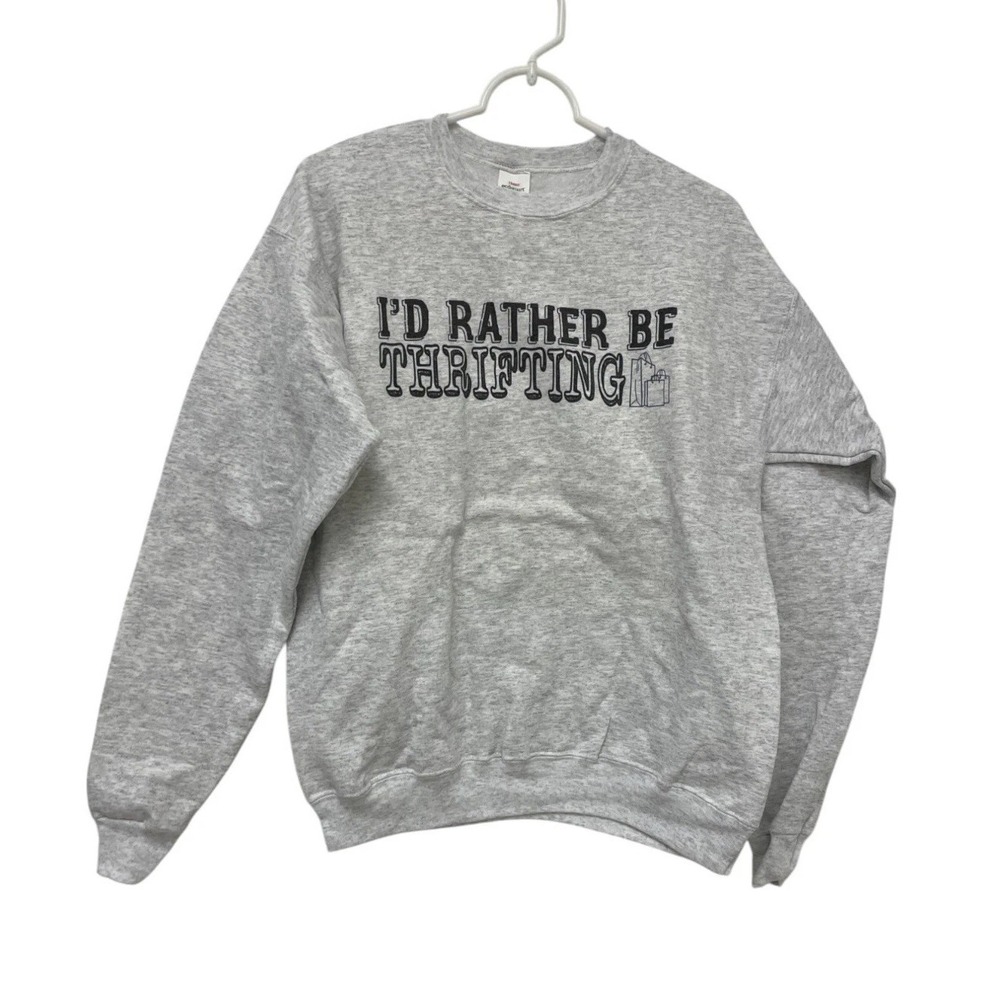 Hanes EcoSmart I'd Rather be Thrifting Gray Sweatshirt Pullover Fleece Small